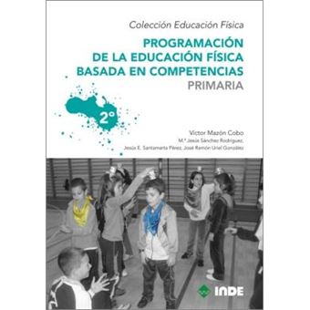 Programación de la educación física basada en competencias. Primaria. 2º - 1