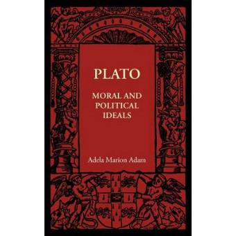 Plato: Moral and Political Ideals - Moral and Political Ideals - Paperback - 2011 - 1