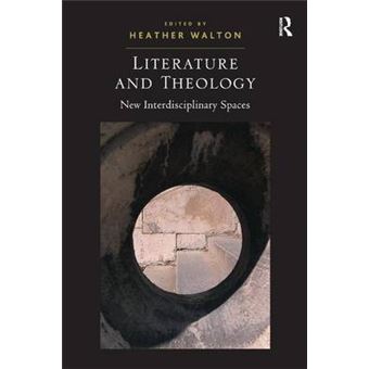 Literature and Theology - New Interdisciplinary Spaces - Hardback - 2011 - 1