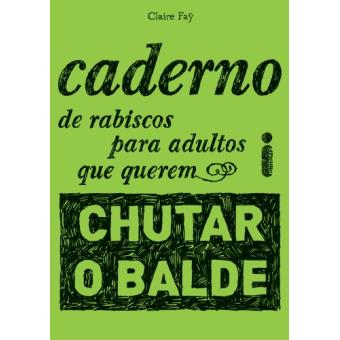 Caderno de Rabiscos Para Adultos Chutar o Balde - 1