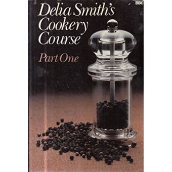 Delia Smiths Cookery Course Number One - 1