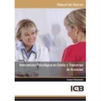 Manual Intervención Psicológica En Estrés Y Trastornos De Ansiedad - Icb Editores - 1