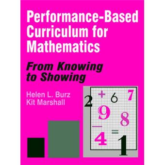Performance-based Curriculum for Mathematics - From Knowing to Showing - Paperback - 1996 - 1