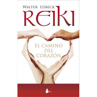 Reiki, el Camino del Corazon - 1