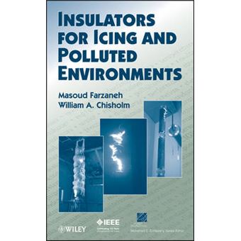 Insulators for Icing and Polluted Environments - Hardback - 2009 - 1