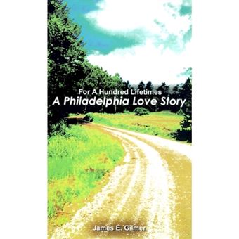 For a Hundred Lifetimes - A Philadelphia Love Story - Hardback - 2001 - 1