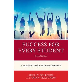 Success For Every Student A Guide To Teaching And Learning, Second Edition - 1