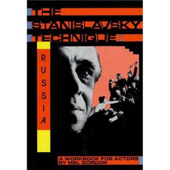 The Stanislavsky Technique Russia By Mel Gordon - 1