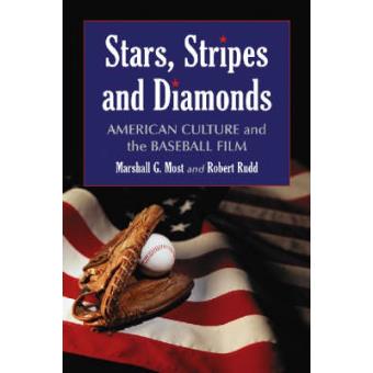 Stars, Stripes and Diamonds - American Culture and the Baseball Film - Paperback - 2006 - 1