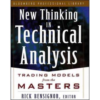 New Thinking in Technical Analysis - Trading Models from the Masters - Hardback - 2000 - 1