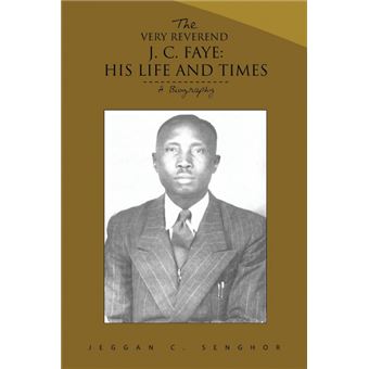 The Very Reverend J. C. Faye - His Life and Times: A Biography - Paperback / softback - 2014 - 1