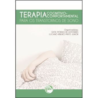 TERAPIA COGNITIVO-COMPORTAMENTAL:<br> para os transtornos de sono - 1