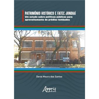 Patrimônio Histórico E Fatec Jundiaí - 1