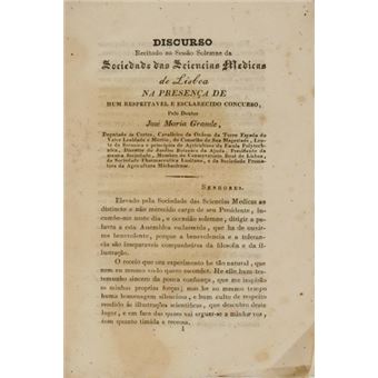 Discurso recitado na sessão solemne da sociedade das sciencias medicas de lisboa. - 1