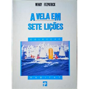 A vela em sete lições. - 1