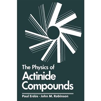 The Physics of Actinide Compounds - Paperback - 2011 - 1
