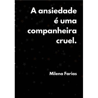 A Ansiedade É Uma Companheira Cruel - 1