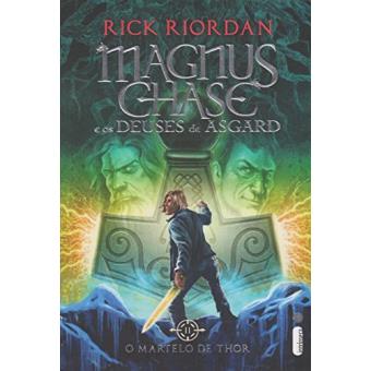 O Martelo de Thor - Volume 2. Série Magnus Chase e os Deuses de Asgard - 1