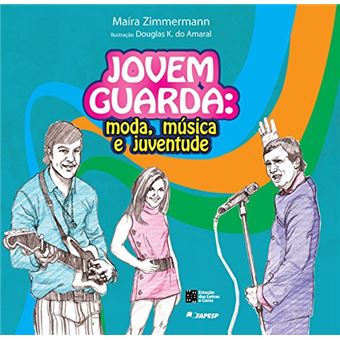 Jovem Guarda. Moda, Música e Juventude - 1
