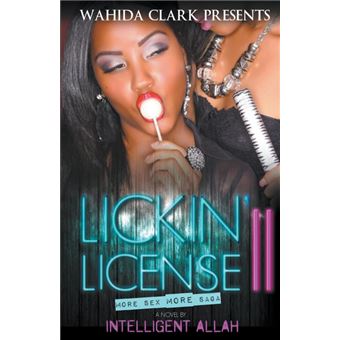 Lickin' License II - More Sex, More Saga - Paperback / softback - 2012 - 1