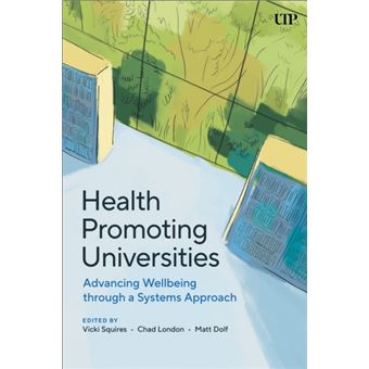 Health Promoting Universities Advancing Well-Being through a Systems Approach - 1
