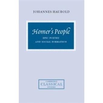 Homer's People - Epic Poetry and Social Formation - Hardback - 2000 - 1