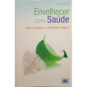 Envelhecer com saúde. - 1