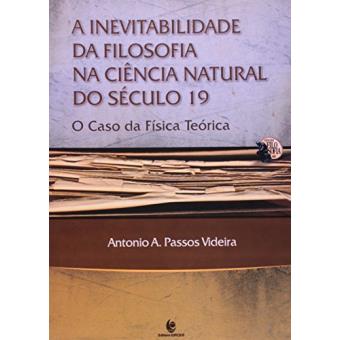 Inevitabilidade Da Filosofia Na Ciencia Natural Do Seculo 19, A - O Ca - 1