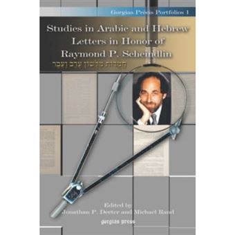 Studies in Arabic and Hebrew Letters in Honor of Raymond P. Scheindlin - Hardback - 2007 - 1