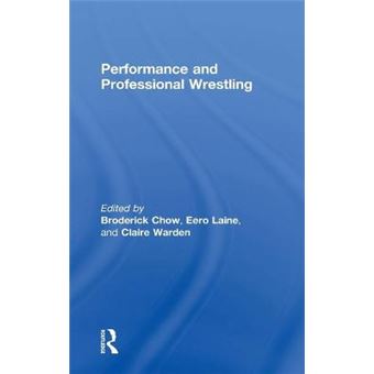 Performance And Professional Wrestling - 1