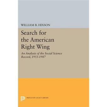 Search for the American Right Wing : An Analysis of the Social Science Record, 1955-1987 - 1