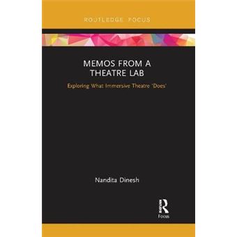 Memos From A Theatre Lab Exploring What Immersive Theatre 'Does' - 1