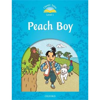 Classic Tales: Level 1: Peach Boy - Paperback - 2011 - 1