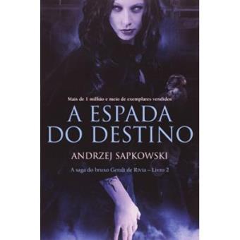 A Espada Do Destino. A Saga Do Bruxo Geralt De Rívia - Volume 2 - 1