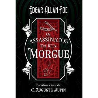 Os Assassinatos Da Rua Morgue E Outros Casos De C. Auguste Dupin - 1
