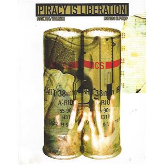 Piracy is liberation – Book 006: Violence - 1