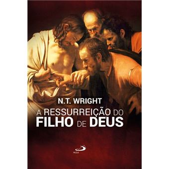 A Ressurreição do Filho de Deus - 1