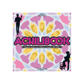 Achilibook: Biografía Gráfica de la Rumba en España 1961-1995 - 1