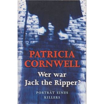 Wer war Jack the Ripper? | Patricia Daniels Cornwell - 1