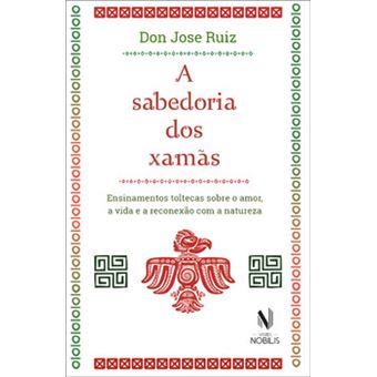 A Sabedoria Dos Xamãs - 1