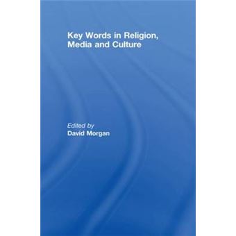 Key Words in Religion, Media and Culture - Hardback - 2008 - 1