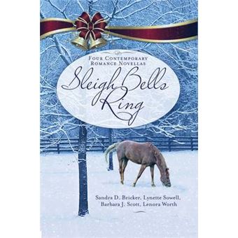 Sleigh Bells Ring Four Contemporary Romance Novellas - 1