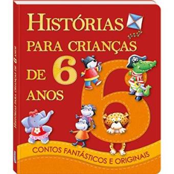 Histórias Para Crianças De 6 Anos - 1