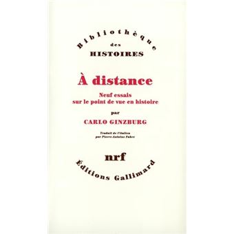 À Distance - Neuf Essais Sur Le Point De Vue En Histoire - 1