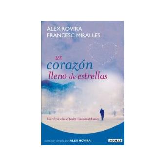 Un corazón lleno de estrellas Un relato sobre el poder ilimitado del a - 1
