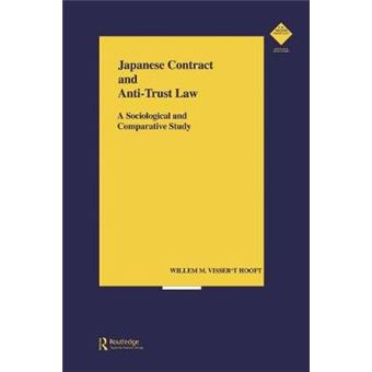 Japanese Contract and Anti-Trust Law - A Sociological and Comparative Study - Paperback - 2015 - 1