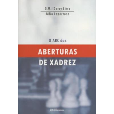 A Abc Das Aberturas de Xadrez Darcy Lima - Cartonado - Darcy Lima - Compra  Livros na