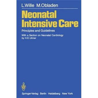 Neonatal Intensive Care - Principles and Guidelines - Paperback - 1981 - 1