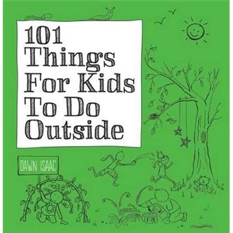 101 Things For Kids To Do Outside - 1
