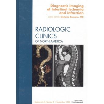 Diagnostic Imaging of the Intestinal Ischemia and Infarction, an Issue of Radiologic Clinics - 1
